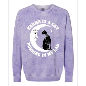 Karma Is A Cat Purring In My Lap Colorblast Crewneck Sweatshirt