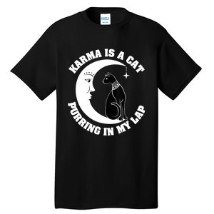 Karma Is A Cat Purring In My Lap Tall T-Shirt