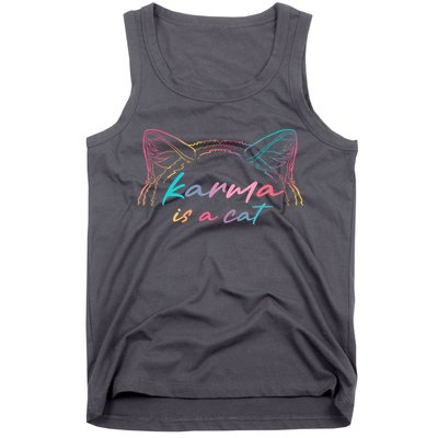 Karma Is A Cat Tank Top
