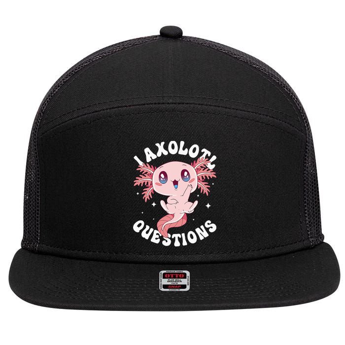 Kawaii I Axolotl Questions Funny Axolotl Lover Cute Axolotl 7 Panel Mesh Trucker Snapback Hat