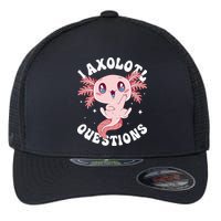Kawaii I Axolotl Questions Funny Axolotl Lover Cute Axolotl Flexfit Unipanel Trucker Cap