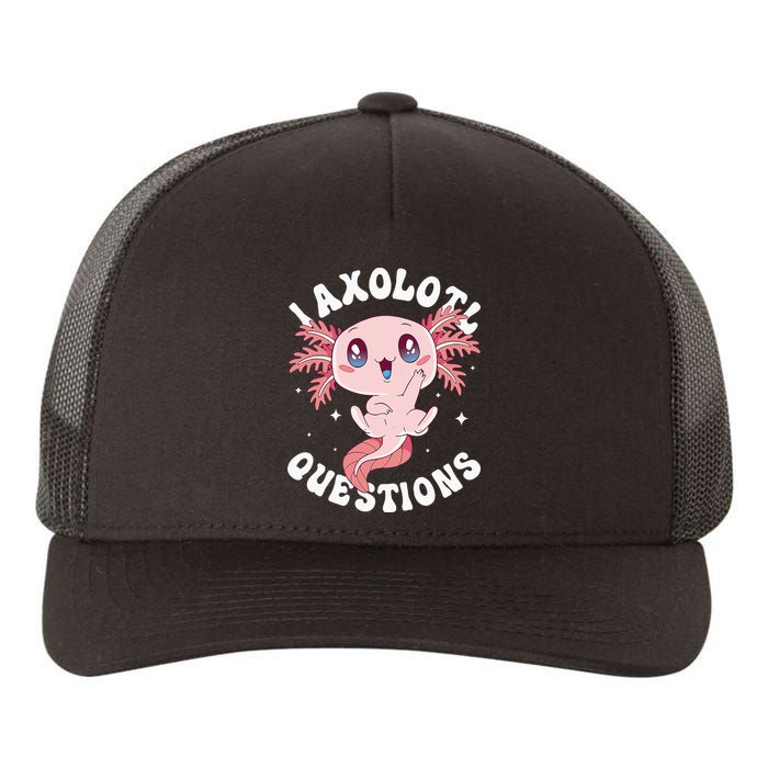 Kawaii I Axolotl Questions Funny Axolotl Lover Cute Axolotl Yupoong Adult 5-Panel Trucker Hat