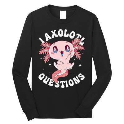 Kawaii I Axolotl Questions Funny Axolotl Lover Cute Axolotl Long Sleeve Shirt