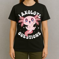 Kawaii I Axolotl Questions Funny Axolotl Lover Cute Axolotl T-Shirt