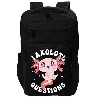 Kawaii I Axolotl Questions Funny Axolotl Lover Cute Axolotl Impact Tech Backpack
