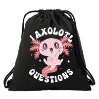 Kawaii I Axolotl Questions Funny Axolotl Lover Cute Axolotl Drawstring Bag
