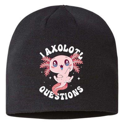Kawaii I Axolotl Questions Funny Axolotl Lover Cute Axolotl Sustainable Beanie