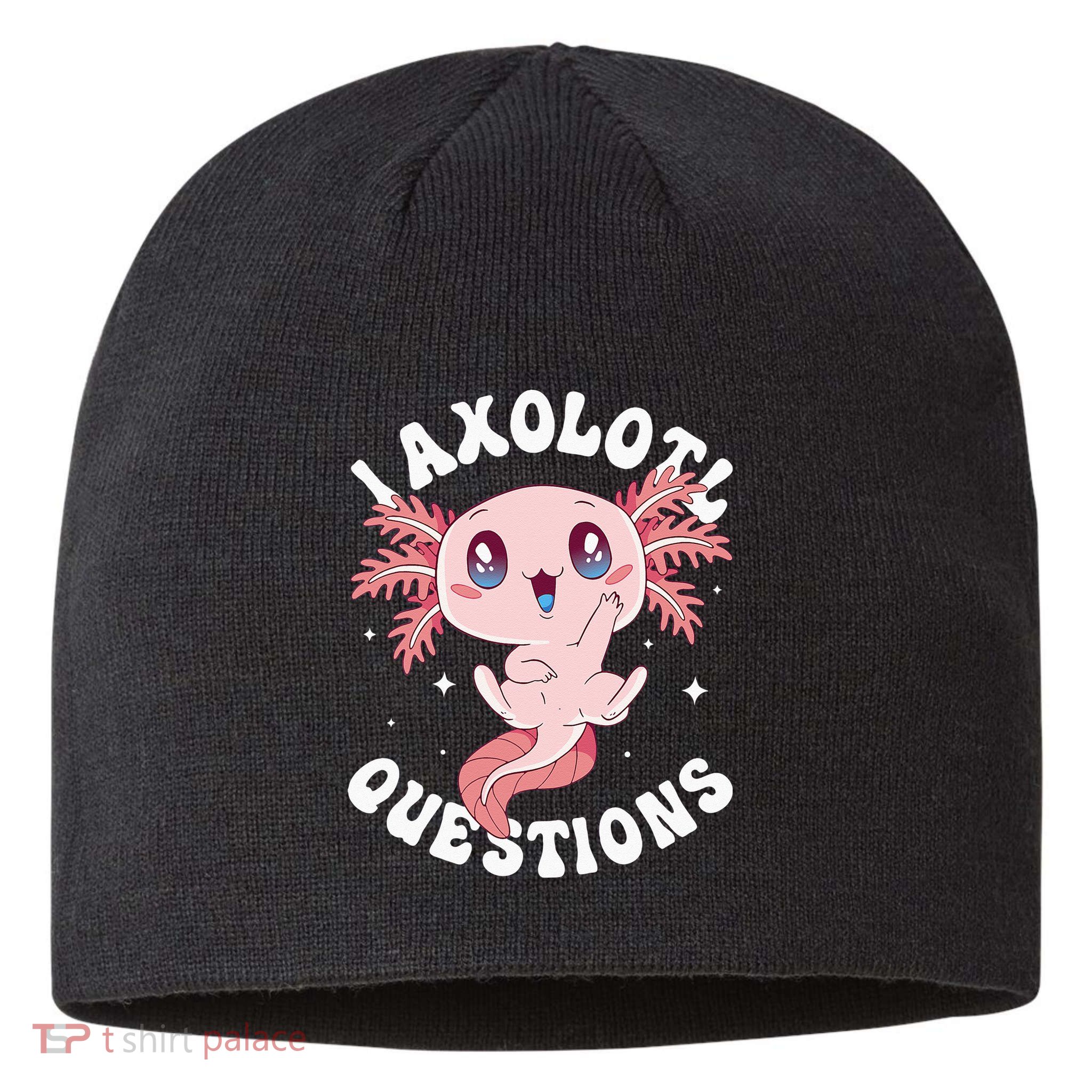 Kawaii I Axolotl Questions Funny Axolotl Lover Cute Axolotl Sustainable Beanie