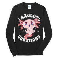 Kawaii I Axolotl Questions Funny Axolotl Lover Cute Axolotl Tall Long Sleeve T-Shirt