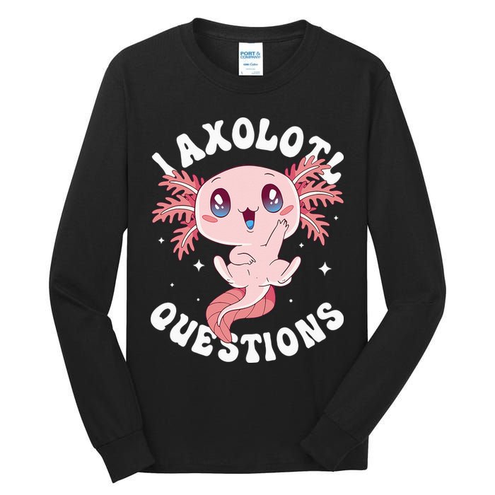Kawaii I Axolotl Questions Funny Axolotl Lover Cute Axolotl Tall Long Sleeve T-Shirt