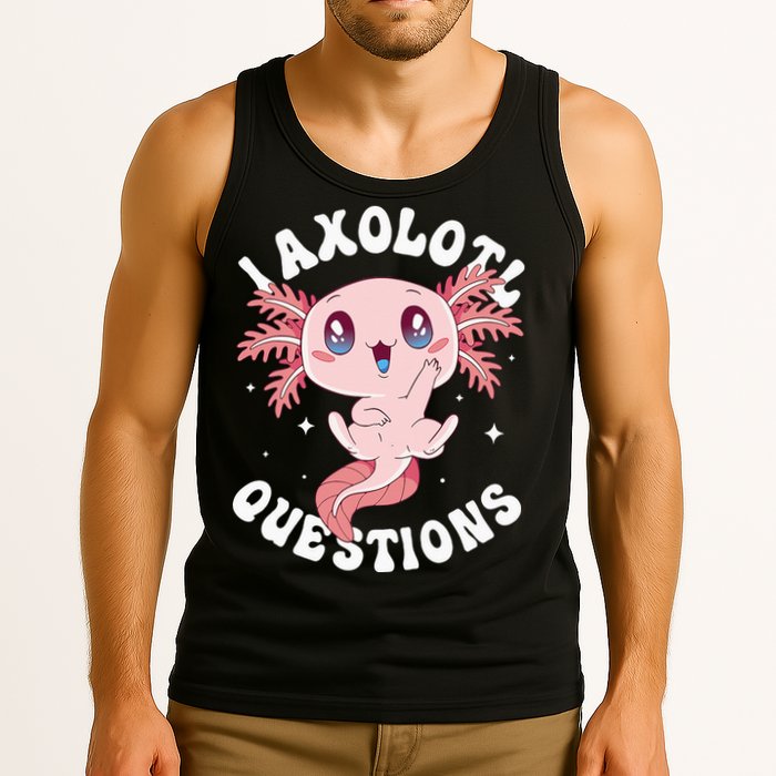 Kawaii I Axolotl Questions Funny Axolotl Lover Cute Axolotl Tank Top