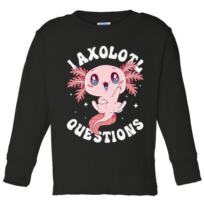 Kawaii I Axolotl Questions Funny Axolotl Lover Cute Axolotl Toddler Long Sleeve Shirt