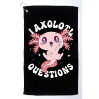 Kawaii I Axolotl Questions Funny Axolotl Lover Cute Axolotl Golf Towel