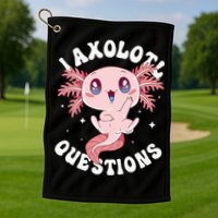 Kawaii I Axolotl Questions Funny Axolotl Lover Cute Axolotl Golf Towel