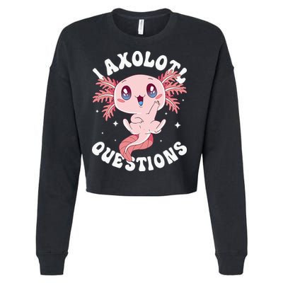 Kawaii I Axolotl Questions Funny Axolotl Lover Cute Axolotl Cropped Pullover Crew