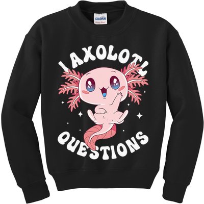 Kawaii I Axolotl Questions Funny Axolotl Lover Cute Axolotl Kids Sweatshirt
