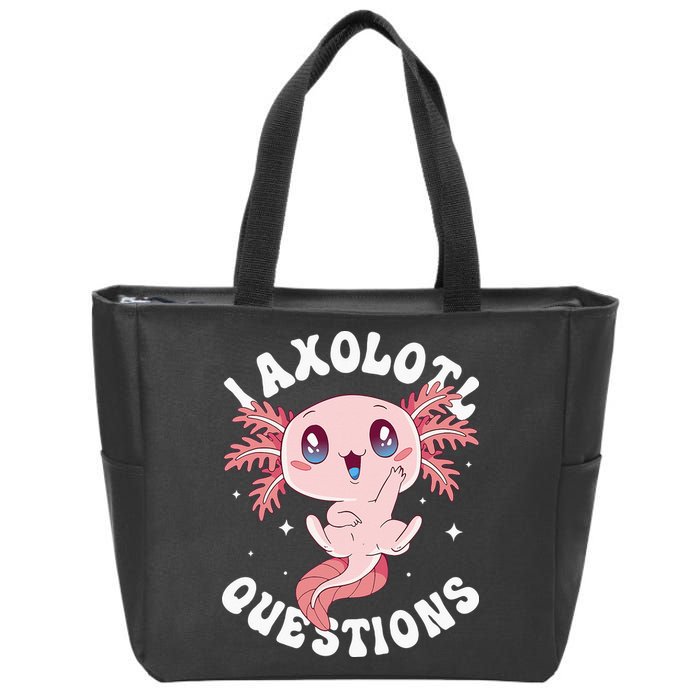 Kawaii I Axolotl Questions Funny Axolotl Lover Cute Axolotl Zip Tote Bag