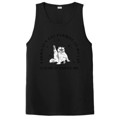 Karma Is A Cat Purring In My Lap Cause It Loves Me Gift PosiCharge Competitor Tank