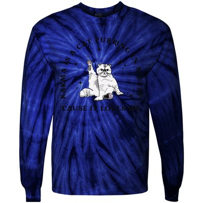 Karma Is A Cat Purring In My Lap Cause It Loves Me Gift Tie-Dye Long Sleeve Shirt