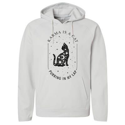 Karma Is A Cat Purring In My Lap Performance Fleece Hoodie