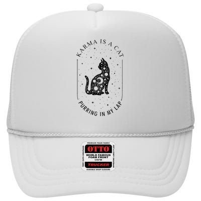 Karma Is A Cat Purring In My Lap High Crown Mesh Back Trucker Hat