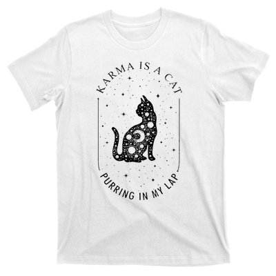 Karma Is A Cat Purring In My Lap T-Shirt