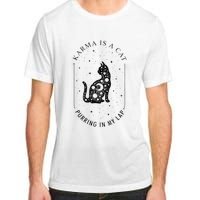 Karma Is A Cat Purring In My Lap Adult ChromaSoft Performance T-Shirt