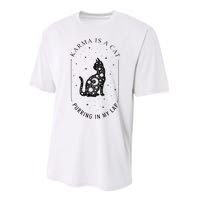 Karma Is A Cat Purring In My Lap Performance Sprint T-Shirt