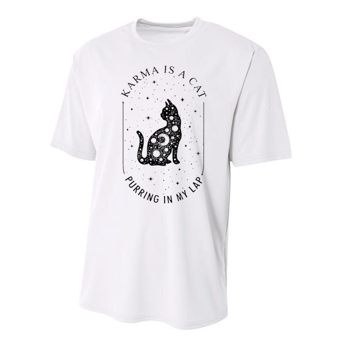 Karma Is A Cat Purring In My Lap Performance Sprint T-Shirt