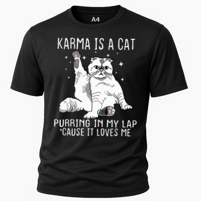 Karma Is A Cat Purring In My Lap Cause Its Loves Me Performance Shirt