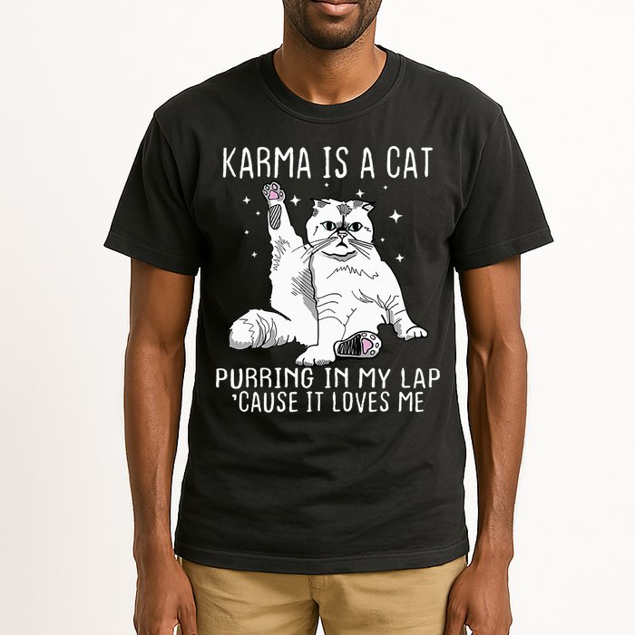 Karma Is A Cat Purring In My Lap Cause Its Loves Me Tall T-Shirt