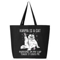 Karma Is A Cat Purring In My Lap Cause Its Loves Me 25L Jumbo Tote