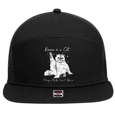 Karma Is A Cat Purring In My Lap Cause It Loves Me Cat Lover 7 Panel Mesh Trucker Snapback Hat