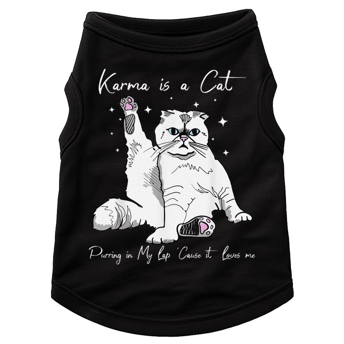 Karma Is A Cat Purring In My Lap Cause It Loves Me Cat Lover Doggie Tank