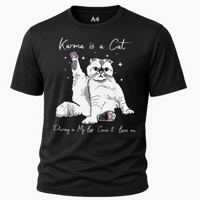 Karma Is A Cat Purring In My Lap Cause It Loves Me Cat Lover Performance Shirt