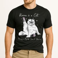 Karma Is A Cat Purring In My Lap Cause It Loves Me Cat Lover Performance Shirt