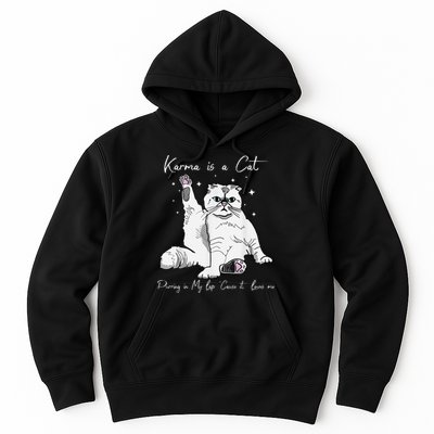 Karma Is A Cat Purring In My Lap Cause It Loves Me Cat Lover Hoodie