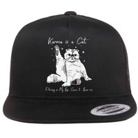 Karma Is A Cat Purring In My Lap Cause It Loves Me Cat Lover Flat Bill Trucker Hat