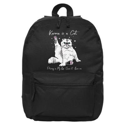 Karma Is A Cat Purring In My Lap Cause It Loves Me Cat Lover 16 in Basic Backpack
