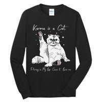 Karma Is A Cat Purring In My Lap Cause It Loves Me Cat Lover Tall Long Sleeve T-Shirt