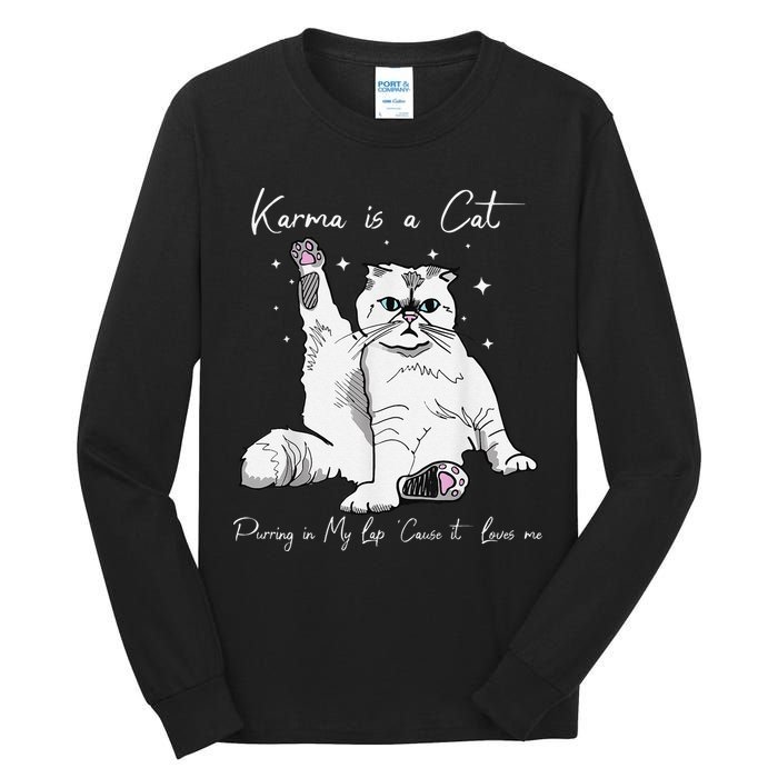 Karma Is A Cat Purring In My Lap Cause It Loves Me Cat Lover Tall Long Sleeve T-Shirt