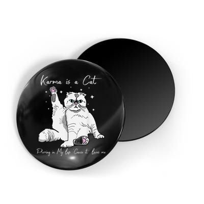 Karma Is A Cat Purring In My Lap Cause It Loves Me Cat Lover Magnet
