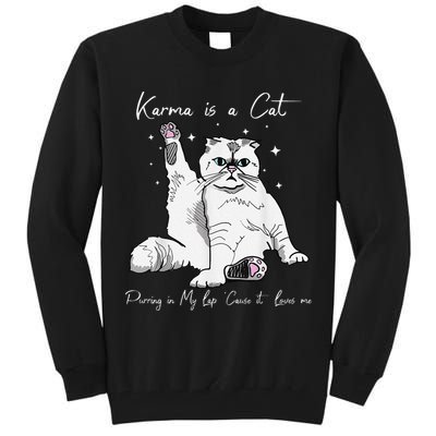 Karma Is A Cat Purring In My Lap Cause It Loves Me Cat Lover Tall Sweatshirt