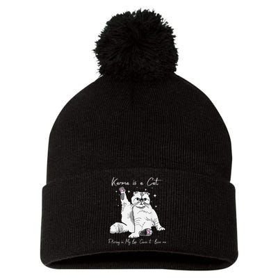Karma Is A Cat Purring In My Lap Cause It Loves Me Cat Lover Pom Pom 12in Knit Beanie