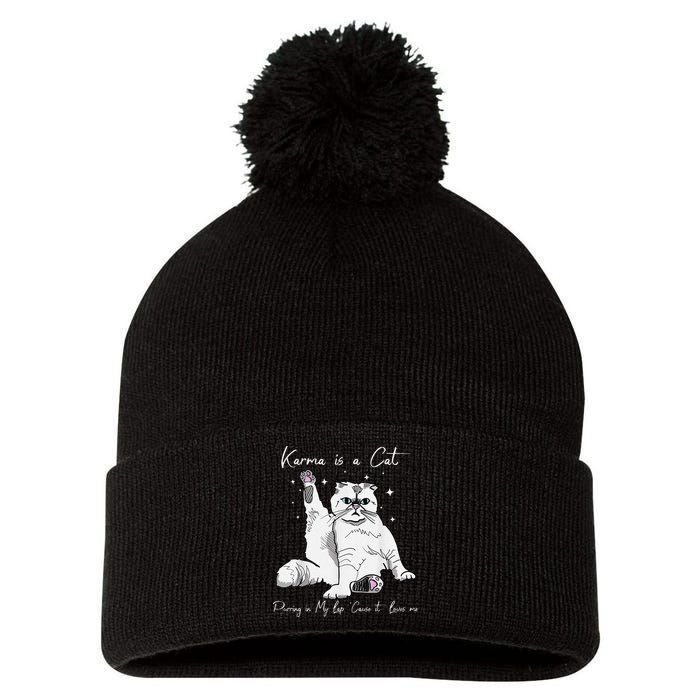 Karma Is A Cat Purring In My Lap Cause It Loves Me Cat Lover Pom Pom 12in Knit Beanie