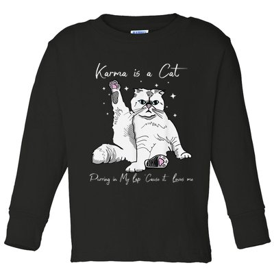 Karma Is A Cat Purring In My Lap Cause It Loves Me Cat Lover Toddler Long Sleeve Shirt