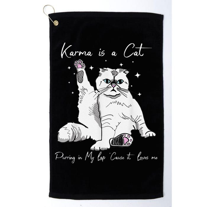 Karma Is A Cat Purring In My Lap Cause It Loves Me Cat Lover Golf Towel