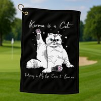 Karma Is A Cat Purring In My Lap Cause It Loves Me Cat Lover Golf Towel