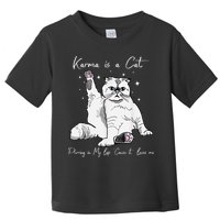 Karma Is A Cat Purring In My Lap Cause It Loves Me Cat Lover Toddler T-Shirt