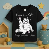 Karma Is A Cat Purring In My Lap Cause It Loves Me Cat Lover Toddler T-Shirt